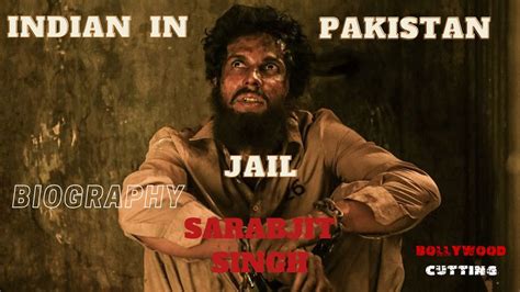 sarabjit singh's biography in pakistan jail